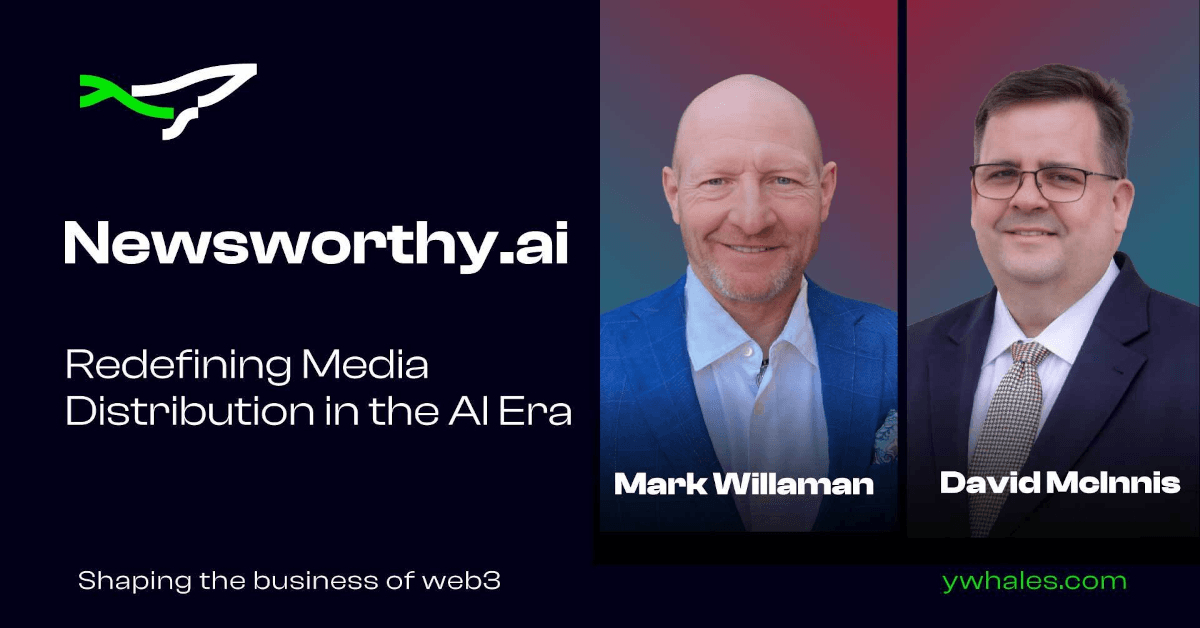 banner image for: Les fondateurs de Newsworthy.ai, David McInnis et Mark Willaman, discutent de l'avenir du marketing des actualités sur le podcast yWhales.