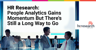 banner image for: HR Still Struggling to Leverage Analytics, but Progress Is Emerging - New Study by HR Research Institute